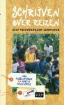 Nico Kussendrager en Martin Meulenberg - Schrijven over reizen. Zelf reisverhalen schrijven