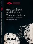 Johnston, Adrian - Badiou, Žižek, and political transformations: The cadence of change