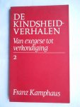 Kamphaus, Franz - De Kindsheidverhalen - Bij Lucas en Matteüs - Van exegese tot verkondiging - 2