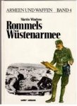 Windrow, Martin - Rommels Wüstenarmee. Armeen und waffen band 4