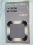 Heeresma, Heere - de sterke verhalen