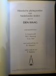 Groenveld, S. - Historische plattegronden van Nederlandse steden Den Haag / 10 Den Haag / druk 1