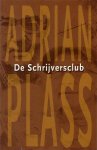 Plass, Adrian - De de schrijversclub Plass, Adrian - De de schrijversclub