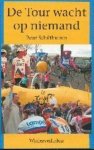 C.P. Schilthuizen - TOUR WACHT OP NIEMAND