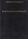 Mason, John - Grote mysteries. Is er leven na de dood