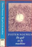 Nouwen, Pieter De tekening omslag is van Piet Hein Hoebens - De god in de Machine Vijf hoofdstukken uit de geschiedenis van twijfel en overtuiging