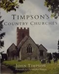 Timpson, John. - Timpson's Country Churches