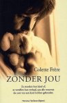 Colette Frère - Zonder Jou