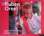 Prinsen, Helge (samenstelling) & Matty Verkamman (eindredactie) & Ruben Oreel (fotografie) - Ruben Oreel: 35 jaar persfotografie op Walcheren