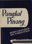 Wijnen, D.J. van - Pangkalpinang : werkelijkheidszin der minderheden Wijnen, D.J. van - Pangkalpinang : werkelijkheidszin der minderheden