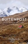 Dan Richards - Buitenpost - reizen naar de uiteinden van de wereld