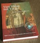 Jong de, Jorna, Lowik, Prins - Van Vitus tot Titus