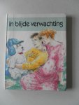 Fiededlij-Dop,  Joke en Peter; Illustrator : Tilburg Magda - In blijde verwachting (Moeders voor moeders)