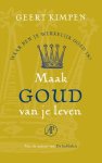 Geert Kimpen - Maak goud van je leven