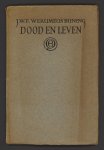Werumeus Buning, J.W.F. - Dood en leven Werumeus Buning, J.W.F. - Dood en leven
