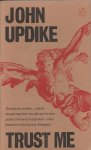 Updike, John - Trust me
