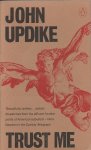 Updike, John - Trust me