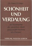 Mayr, Franz X. - Schönheit und Verdauung. Die Verjüngung es Menschen durch fachgemässe Wartung des Darmes