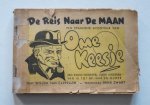 Cappellen, Willen van ;  Henk Zwart - De reis naar de maan - een spannend avontuur van Ome Keesje - een radio-hoorspel voor kinderen van 10 tot 80 jaar en ouder