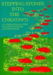 Strong, Veronika - Stepping Stones Into The Unknown. An Inspirational Guide To Your Intuitions And Sixth Sense