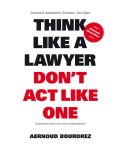 Aernoud Bourdrez - Think like a lawyer don t act like one