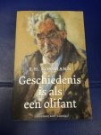 Kossmann, E.H. - Geschiedenis is als een olifant / Een keuze uit het werk van E.H. Kossmann samengesteld en ingeleid door Frank Ankersmit en Wessel Krul