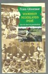 Glissenaar, Frans - Voorheen Nederlands Indië. een reis door de geschiedenis Glissenaar, Frans - Voorheen Nederlands Indië. een reis door de geschiedenis