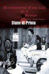 Diane Di Prima - Recollections of My Life As a Woman