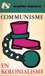 Kolarz, W. - Communisme en kolonialisme / [vert. uit het Engels door p[ater] Zacharias ; gebundeld door G. Gretton ; van een inl. voorzien door E. Crankshaw