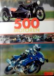 Heil , Carsten . [ isbn 9783625117391 ] - 500  Motoren . ( Fascinatie op twee wielen . )  de 500 mooiste en bekendste motoren ter wereld voorzien van gedetailleerde info van Aprilia tot Zundapp . Geen ander transportmiddel.belichaamt vrijheid en avontuur zo sterk als de motorfiets .