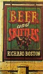 BOSTON, Richard - Beer and skittles