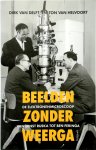 Dirk van Delft, Ton van Helvoort - Beelden zonder weerga De elektronenmicroscoop van Ernst Ruska tot Ben Feringa