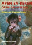 Boersma, Bauke en  Auke Zeldenrust - Apen en beren op de Drentse hei, verhalen over Dierenpark Emmen