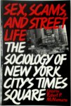 Robert P. McNamara - Sex, Scams, and Street Life The Sociology of New York City's Times Square