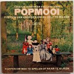 Hartman Grietje & Lens Ellen - Popmooi Poppen van vroeger om nu zelf te maken Poppen om mee te spelen of naar te kijken