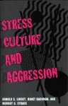 Linsky, Arnold S. - Stress, culture, & aggression.