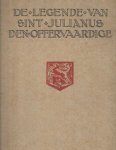 Flaubert, Gustave - De legende van Sint Julianus den Offervaardige. Vertaald, verlucht en uitgeschreven door Jan Poortenaar. Flaubert, Gustave - De legende van Sint Julianus den Offervaardige. Vertaald, verlucht en uitgeschreven door Jan Poortenaar.