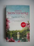Montefiore, Santa - Fairfield Park / Een eeuwenoud landgoed is het decor van een onmogelijke liefde