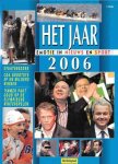 Emile Bode, Marja Couwenberg, Ralp Dekkers, Kees van de Nes, Paul Rijpkema, Patrick Loonen, René Veltkamp, Esther Wemmers en René van Zwieten - Het Jaar 2006 - Emotie in nieuws en sport