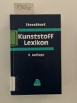 Stoeckhert, Klaus und Wilbrand Woebcken: - Kunststoff-Lexikon