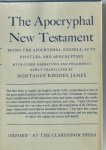 James, Montague Rohdes ( vert.) - The Apocryphal New Testament. Being the Apocryphal Gospels, Acts Epistels and Apocalypes