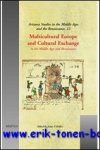 J. P. Helfers (ed.); - Multicultural Europe and Cultural Exchange in the Middle Ages and Renaissance,