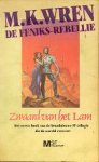 Wren, M. K. - De Feniks Rebellie 1: Zwaard van het Lam