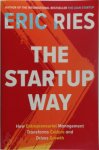 Eric Ries - The Startup Way How Entrepreneurial Management Transforms Culture and Drives Growth