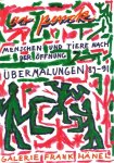 A. R. Penck, Natalie Acker, Gabriele Werner, Galerie Frank Hänel - A. R. Penck - Menschen und Tiere nach der Öffnung Übermalungen 89-91