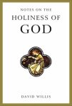 David E. Willis - Notes on the Holiness of God