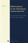 R.R.R. Hardy - Differentiatie in het (Europees) contractenrecht. Diss.