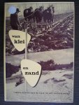 Versluis, W.G. - Van Klei en zand. Geschiedenis van de K.A.B. in het bisdom Breda