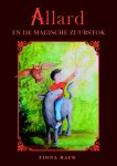 Fiona Hack - Allard en de magische zuurstok