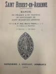 REJALOT, T., - Saint Hubert-en-Ardenne. Manuel du pelerin & du visiteur au sanctuaire de Saint Hubert-en-Ardenne. Avec photographies.